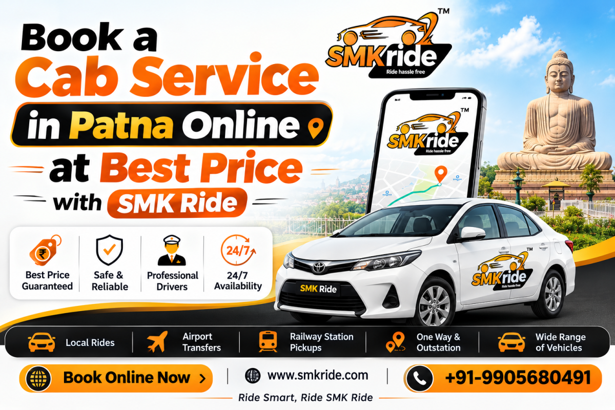 Book a Cab Service in Patna Online at Best Price with SMK Ride